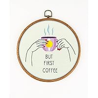 But First Coffee EM413 - DIY Embroidery Kit. Set of Threads, Needles, Stamped Cloth, Needle Threader, Embroidery Clippers and Printed Color Pattern Inside.