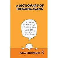 A Dictionary of Rhyming Slang A Dictionary of Rhyming Slang Hardcover Paperback