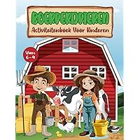 Boerderijdieren Activiteitenboek Voor Kinderen Van 6-9 Jaar: Grappig en uitdagend activiteitenboek met Sudoku, doolhoven, zoek de verschillen, woordzoekers en meer! (Dutch Edition)