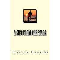 A Gift From The Stars A Gift From The Stars Kindle Paperback