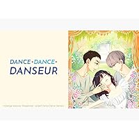 Dance Dance Danseur: Season 1