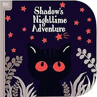 Bright Books: Shadow's Nighttime Adventure Bright Books: Shadow's Nighttime Adventure Board book