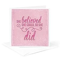 Greeting Card - She Believed She Could So She Did Pink Typography Art - Inspirational Typography