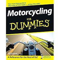 Motorcycling For Dummies Motorcycling For Dummies Paperback Kindle Digital