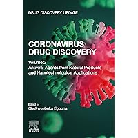 Coronavirus Drug Discovery: Volume 2: Antiviral Agents from Natural Products and Nanotechnological Applications (Drug Discovery Update) Coronavirus Drug Discovery: Volume 2: Antiviral Agents from Natural Products and Nanotechnological Applications (Drug Discovery Update) Kindle Paperback