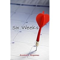 Six Weeks Six Weeks Kindle Paperback
