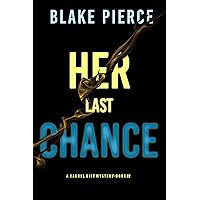 Her Last Chance (A Rachel Gift FBI Suspense Thriller—Book 2) Her Last Chance (A Rachel Gift FBI Suspense Thriller—Book 2) Kindle Audible Audiobook Hardcover Paperback