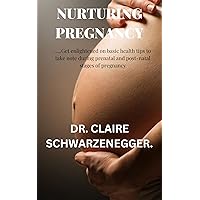 NUTURING PREGNANCY (Livin' Healthy Book 2) NUTURING PREGNANCY (Livin' Healthy Book 2) Kindle Hardcover Paperback