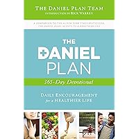 The Daniel Plan 365-Day Devotional: Daily Encouragement for a Healthier Life The Daniel Plan 365-Day Devotional: Daily Encouragement for a Healthier Life Paperback Audible Audiobook Kindle