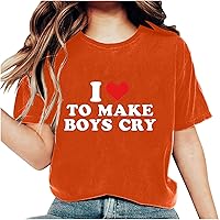 I Love to Make Boys cry - Valentine's Day Graphic Tees Short Sleeve Heart Printed T Shirts Blouse Tops