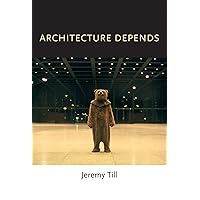 Architecture Depends (Mit Press) Architecture Depends (Mit Press) Paperback Hardcover