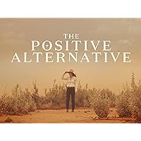 The Positive Alternative
