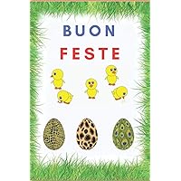 Buon Feste: :Taccuino, diario, taccuino di Pasqua. (Italian Edition)
