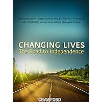 Changing Lives: The Road To Independence