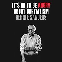 It's OK to Be Angry About Capitalism It's OK to Be Angry About Capitalism Audible Audiobook Hardcover Kindle Paperback