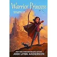 Warrior Princess (May Bird Book 3) Warrior Princess (May Bird Book 3) Kindle Paperback Hardcover