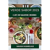 Verde Sabor 2023: A Arte do Vaganismo Culinário (Galician Edition)