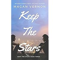 Keep The Stars (Defy The Stars Book 3) Keep The Stars (Defy The Stars Book 3) Kindle Paperback