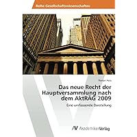 Das neue Recht der Hauptversammlung nach dem AktRÄG 2009: Eine umfassende Darstellung (German Edition)
