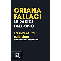 Le radici dell'odio (VINTAGE): La mia verità sull'Islam (Italian Edition) Le radici dell'odio (VINTAGE): La mia verità sull'Islam (Italian Edition) Kindle Paperback