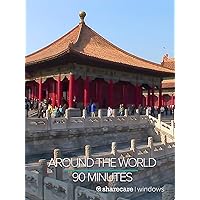 Around The World in 90 Minutes