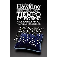 Historia del tiempo: Del big bang a los agujeros negros (Spanish Edition) Historia del tiempo: Del big bang a los agujeros negros (Spanish Edition) Paperback