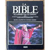 La Bible illustrée par le cinéma (French Edition) La Bible illustrée par le cinéma (French Edition) Board book