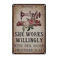 Tailor Sewing Room Metal Tin Sign She Works Willingly with Her Hands Proverbs 31:13 Metal Sign Sewing Machine with Flower Vintage Farmhouse Signs Craft Room Decor Tin Sign for Bedroom Living Room