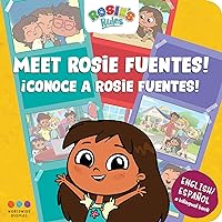 Rosie's Rules: Meet Rosie Fuentes | Conoce a Rosie Fuentes: a bilingual board book
