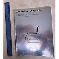 Ludwig Mies Van Der Rohe: Furniture and Furniture Drawings Ludwig Mies Van Der Rohe: Furniture and Furniture Drawings Paperback