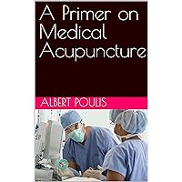 A Primer on Medical Acupuncture