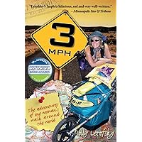 3mph: The Adventures of One Woman's Walk Around the World 3mph: The Adventures of One Woman's Walk Around the World Paperback Audible Audiobook Kindle