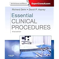 Essential Clinical Procedures: Expert Consult - Online and Print (Dehn, Essential Clinical Procedures) Essential Clinical Procedures: Expert Consult - Online and Print (Dehn, Essential Clinical Procedures) Paperback Kindle