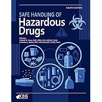 Safe Handling of Hazardous Drugs (Fourth Edition)