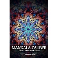 100 Mandalas: Ein Malbuch für Erwachsene mit 100 schönen Mandalas in verschiedenen Stilen (German Edition)
