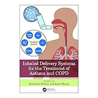 Inhaled Delivery Systems for the Treatment of Asthma and COPD Inhaled Delivery Systems for the Treatment of Asthma and COPD Paperback Kindle Hardcover
