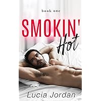 Smokin Hot' (Smokin' Hot Book 1) Smokin Hot' (Smokin' Hot Book 1) Kindle