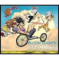 Bloom County Episode XI: A New Hope Bloom County Episode XI: A New Hope Paperback Hardcover