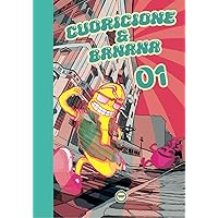 Cuoricione e Banana: 01 (Italian Edition) Cuoricione e Banana: 01 (Italian Edition) Paperback