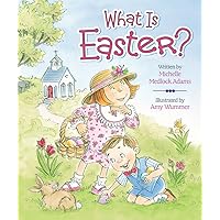 What Is Easter? What Is Easter? Board book