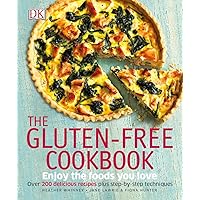 The Gluten-Free Cookbook: What to Eat and What to Cook If You Have a Wheat Allergy The Gluten-Free Cookbook: What to Eat and What to Cook If You Have a Wheat Allergy Paperback Hardcover Mass Market Paperback