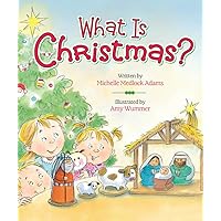 What Is Christmas? What Is Christmas? Board book Hardcover