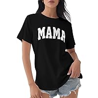 Mama Shirt Mom Letter Print Tops Mother's Day Shirts Gift Casual Tee Loose Fit Short Sleeve T Shirts