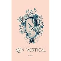 En vertical (Spanish Edition) En vertical (Spanish Edition) Kindle Paperback