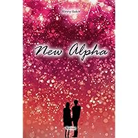 New Alpha (Alpha-Reihe) (German Edition) New Alpha (Alpha-Reihe) (German Edition) Kindle Hardcover Paperback