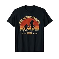 Sasquatch Best Mommy Squatch Ever Bigfoot Mom Mothers Day T-Shirt