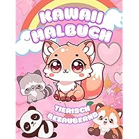 Kawaii Malbuch Tierisch bezaubernd: Zuckersüße Motive zum Ausmalen (German Edition)