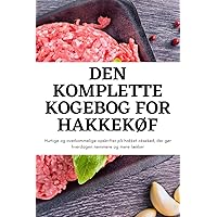 Den Komplette Kogebog for HakkekØf (Danish Edition)