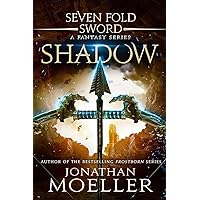 Sevenfold Sword: Shadow (Sevenfold Sword- A Fantasy Series Book 5) Sevenfold Sword: Shadow (Sevenfold Sword- A Fantasy Series Book 5) Kindle Paperback