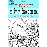 Nhat Thong Son Ha 2 (Tay Son Tam Kiet) (Vietnamese Edition) Nhat Thong Son Ha 2 (Tay Son Tam Kiet) (Vietnamese Edition) Paperback